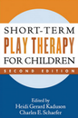 Short-Term Play Therapy for Children (3rd Edition)