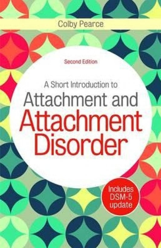 Short Introduction to Attachment and Attachment Disorder