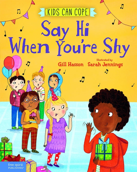 Say Hi When You're Shy - Kids Can Cope Series