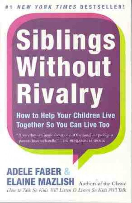 Siblings Without Rivalry