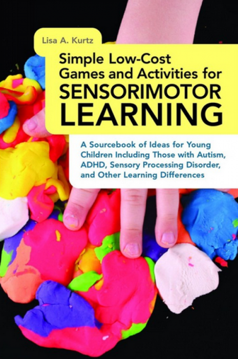 Simple Low-Cost Games and Activities for Sensorimotor Learning