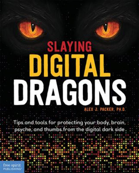 Slaying Digital Dragons