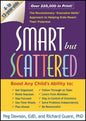 Smart But Scattered Executive Skills for Kids