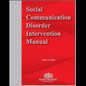 Social Communication Disorder Intervention Manual