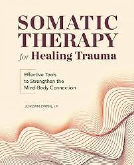 Somatic Therapy For Healing Trauma