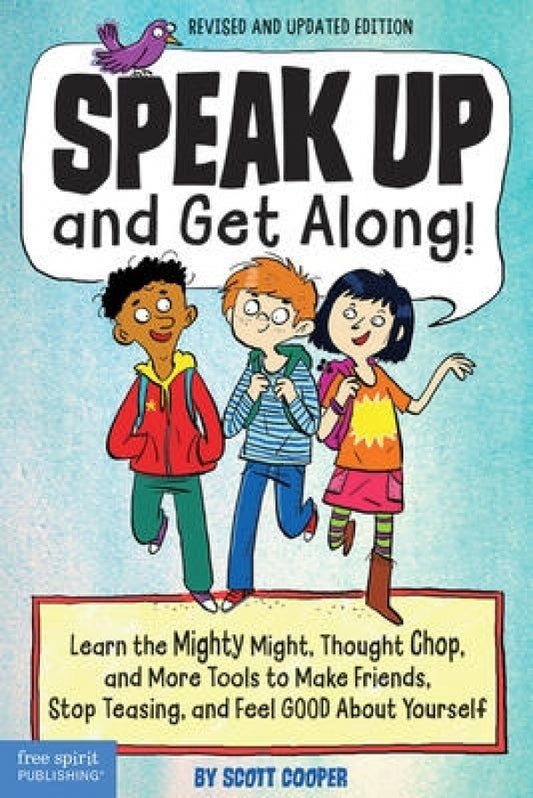 Speak Up and Get Along! (Revised)
