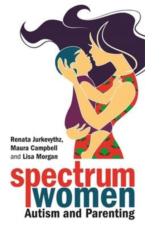 Spectrum Women: Autism and Parenting