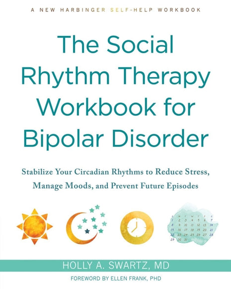 Social Rhythm Therapy Workbook for Bipolar Disorder