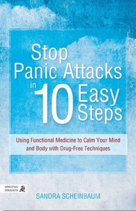 Stop Panic Attacks in 10 Easy Steps