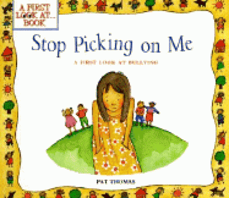 Stop Picking On Me!