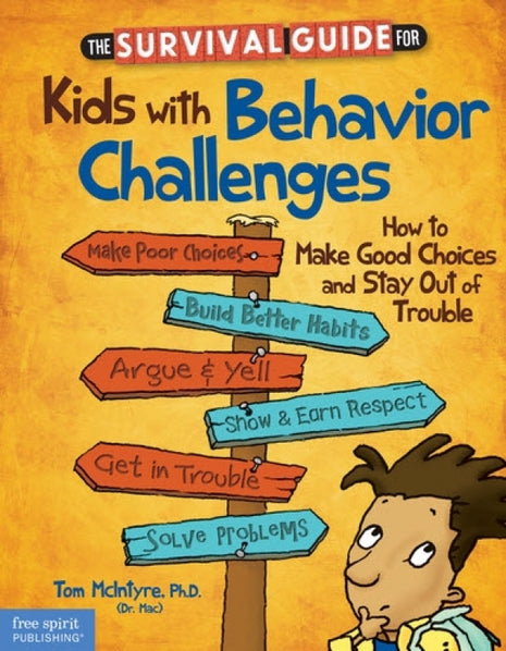 Survival Guide for Kids with Behavior Challenges