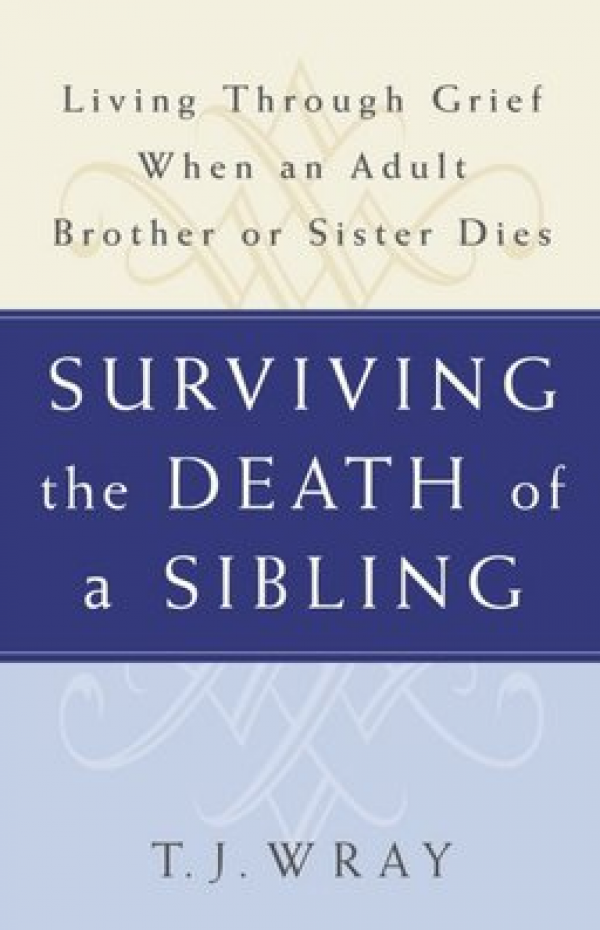 Surviving The Death Of A Sibling