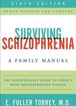 Surviving Schizophrenia