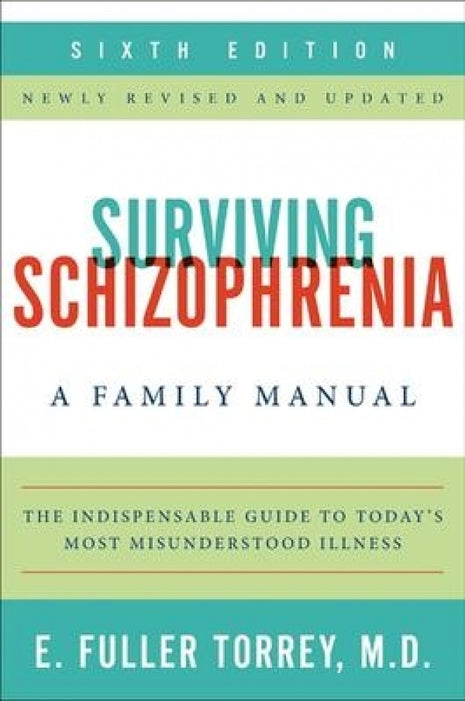 Surviving Schizophrenia