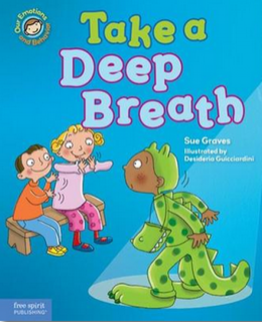 Take a Deep Breath: Kid's Book about Anxiety