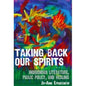 Taking Back Our Spirits