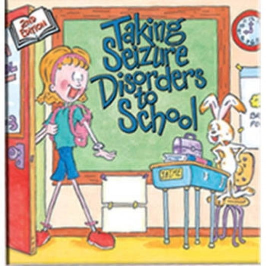 Taking Seizure Disorders To School