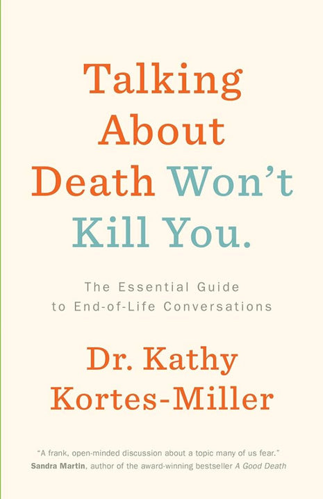 Talking About Death Won't Kill You
