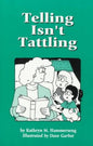 Telling Isn't Tattling