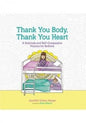 Thank You Body, Thank You Heart (Bedtime Ages 5-6)
