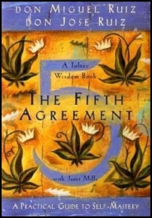 Fifth Agreement (Life Skills)