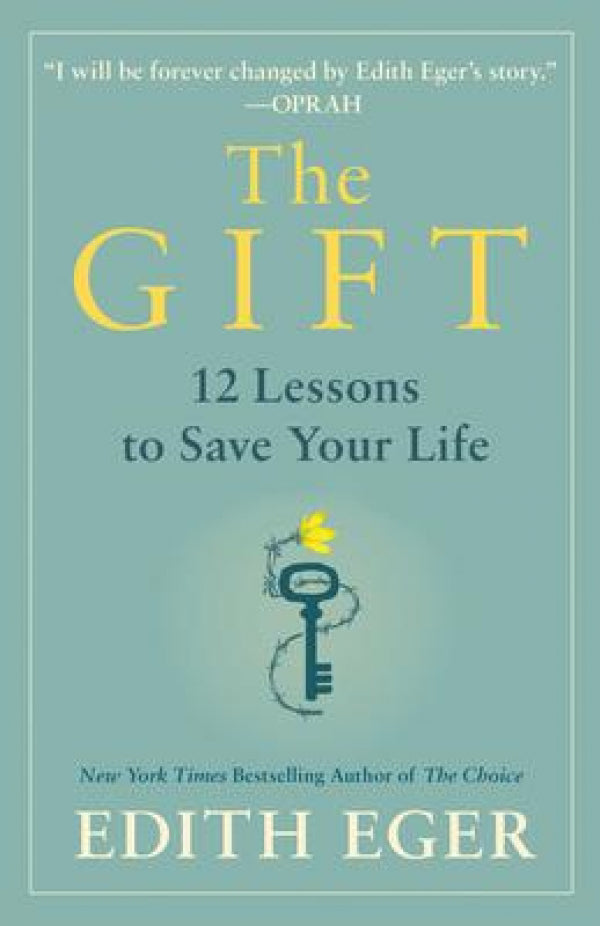 Gift: 12 Lessons to Save Your Life