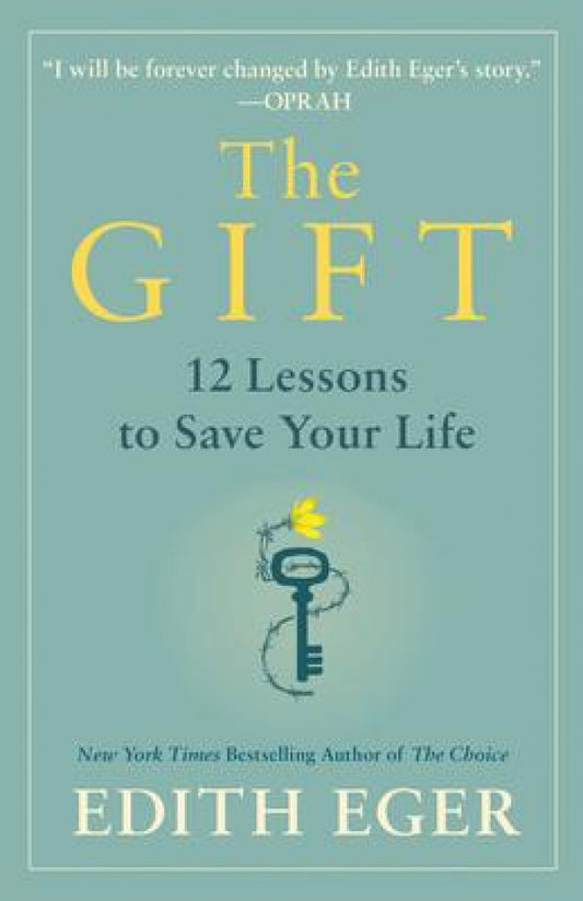 Gift: 12 Lessons to Save Your Life