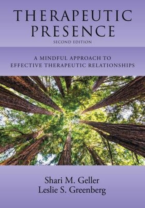 Therapeutic Presence (2nd Edition)