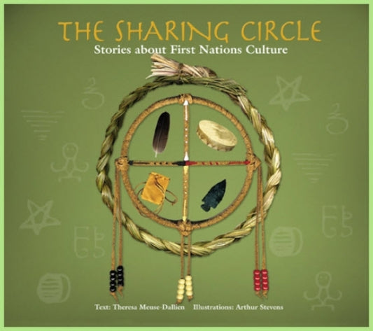 Sharing Circle: Stories About First Nations Culture