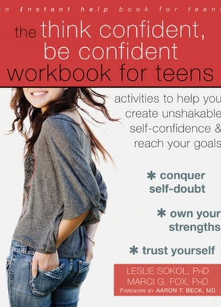 Think Confident, Be Confident Workbook for Teens