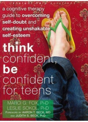 Think Confident,<br>Be Confident for Teens