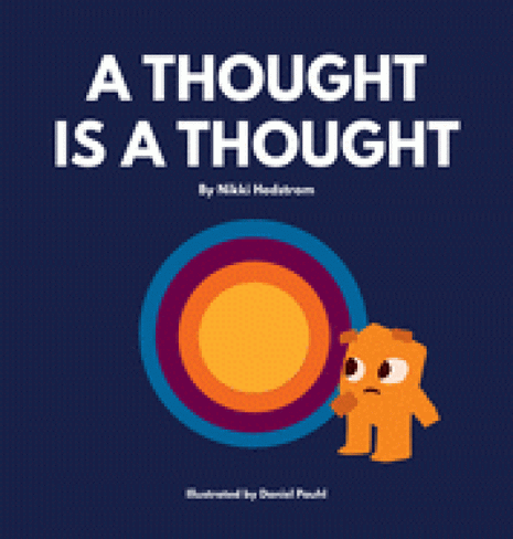 A Thought is a Thought (Anxiety kids)