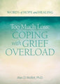 Too Much Loss: Coping With Grief Overload