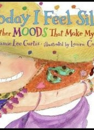 Today I Feel Silly & Other Moods That Make My Day