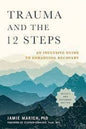 Trauma and the 12 Steps