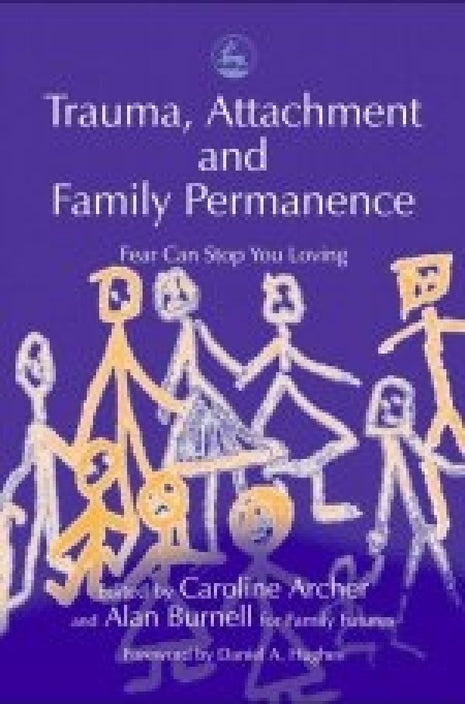 Trauma, Attachment and Family Permanence