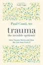 Trauma: The Invisible Epidemic