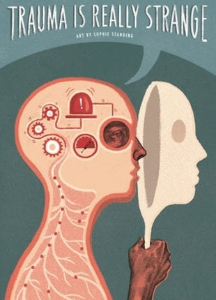 Trauma is Really Strange