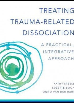 Treating Trauma Related Dissociation