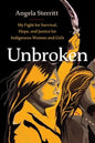 Unbroken (Indigenous Justice)