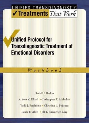 Unified Protocol for Transdiagnostic Treatment of Emotional Disorders: Client Workbook