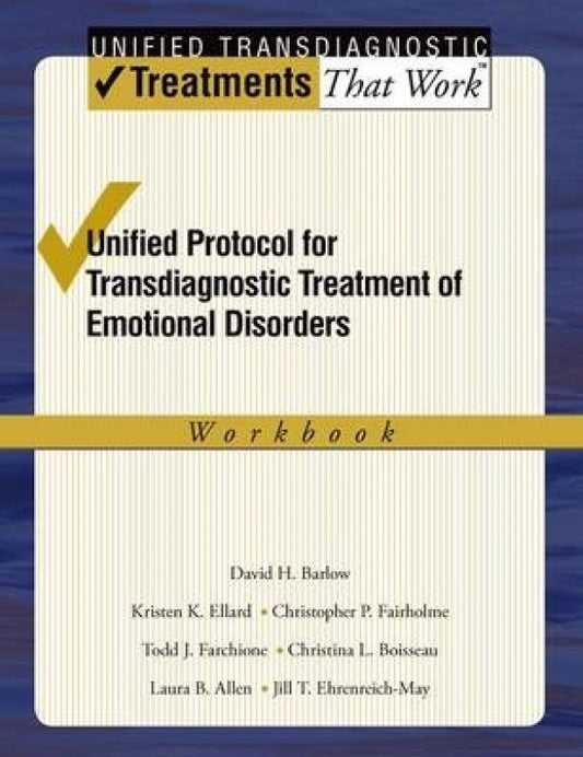 Unified Protocol for Transdiagnostic Treatment of Emotional Disorders: Client Workbook