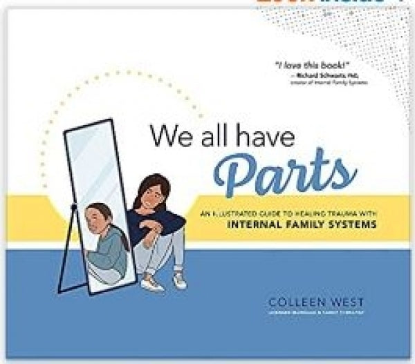 We All Have Parts: An Illustrated Guide