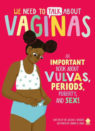 We Need To Talk About Vaginas