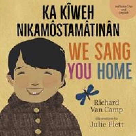 We Sang You Home (in Plains Cree & English)