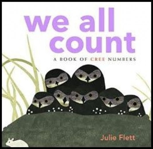We All Count<br>A Book of Cree Numbers