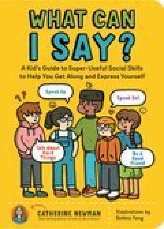 What Can I Say? Social Skills Ages 5+
