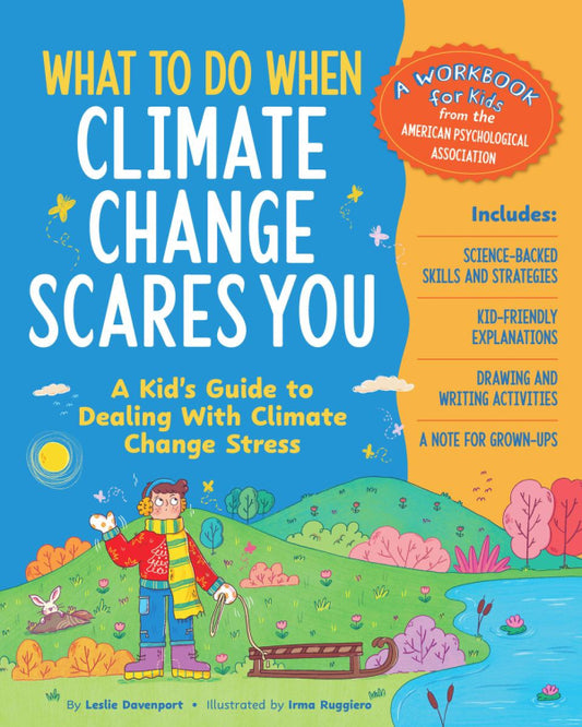 What To Do When Climate Change Scares You