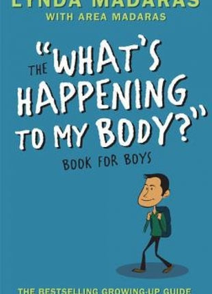 What's Happening To My Body? Book for Boys 3rd Ed