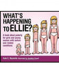 What's Happening to Ellie?